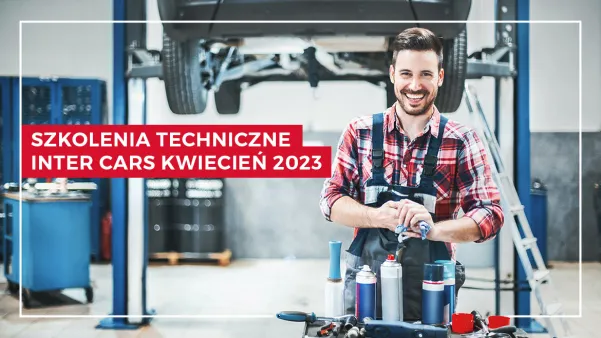 Szkolenia techniczne dla mechaników kwiecień 2023
