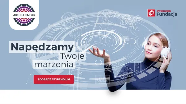 Wystartowała druga edycja programu stypendialnego Akcelerator, stworzonego przez Fundację Inter Cars
