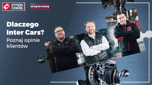 Dlaczego Inter Cars? Poznaj opinie klientów