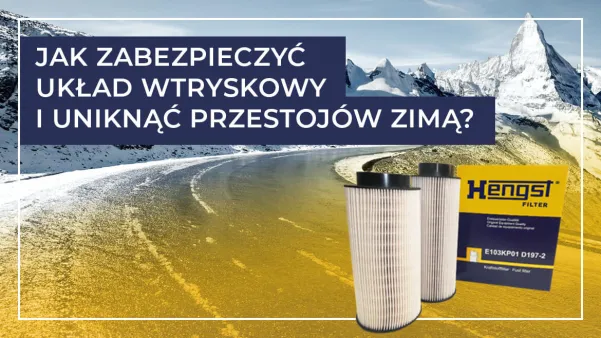 Jak zabezpieczyć układ wtryskowy i uniknąć przestojów zimą?