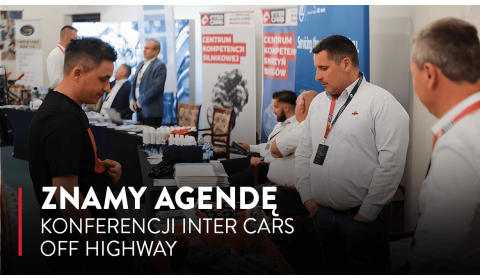 Znamy agendę konferencji Inter Cars Off Highway!!!