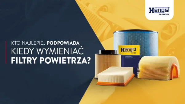 Mechanik, producent samochodu czy producent części? Kto najlepiej podpowiada, kiedy wymieniać filtry powietrza?
