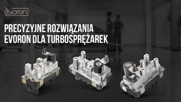 Precyzyjne rozwiązania EVORON dla turbosprężarek