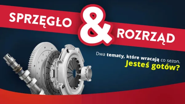 Sezon na sprzęgło i rozrząd