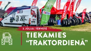 TRAKTORIDENA 2026 jau 3. jūlijā