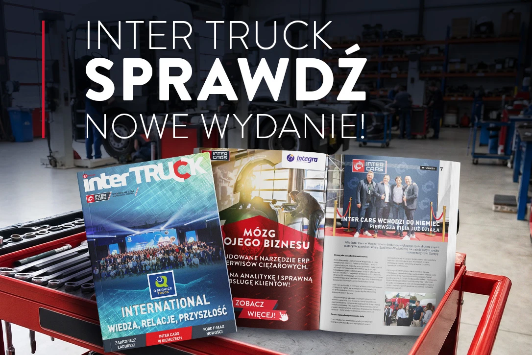 Czytaj nowe wydanie magazynu Inter Truck!