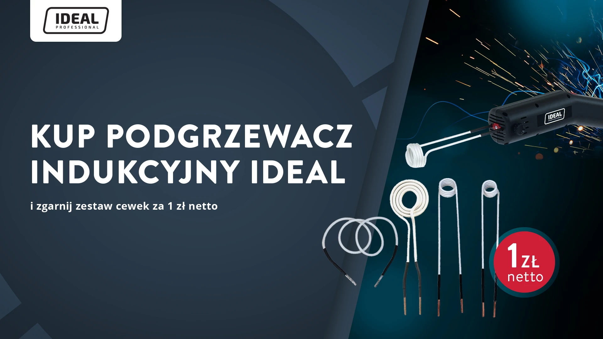 Kup podgrzewacz indukcyjny Ideal i zgarnij zestaw cewek za 1 zł netto