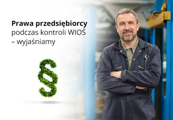Prawa przedsiębiorców podczas kontroli WIOŚ