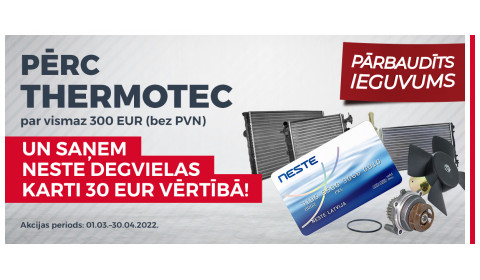 THERMOTEC produktu akcija ir noslēgusies!