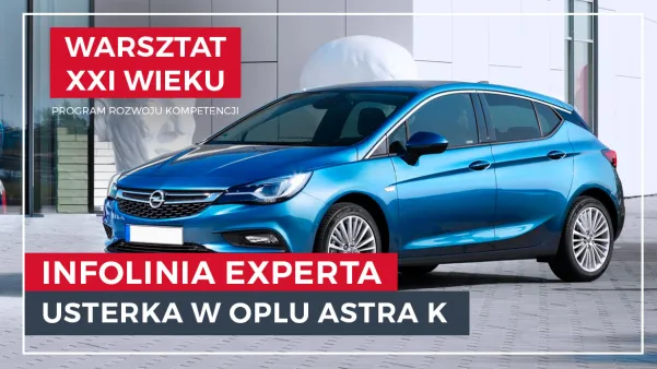 Opel Astra K skrzypienia podczas przyspieszania